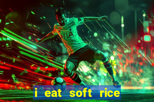 i eat soft rice in another world manga pt br